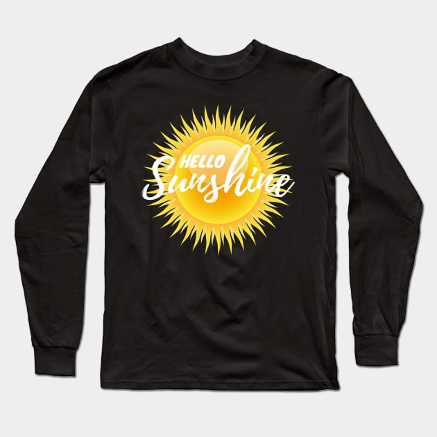 Hello Sunshine! Long Sleeve T-Shirt by mikepod